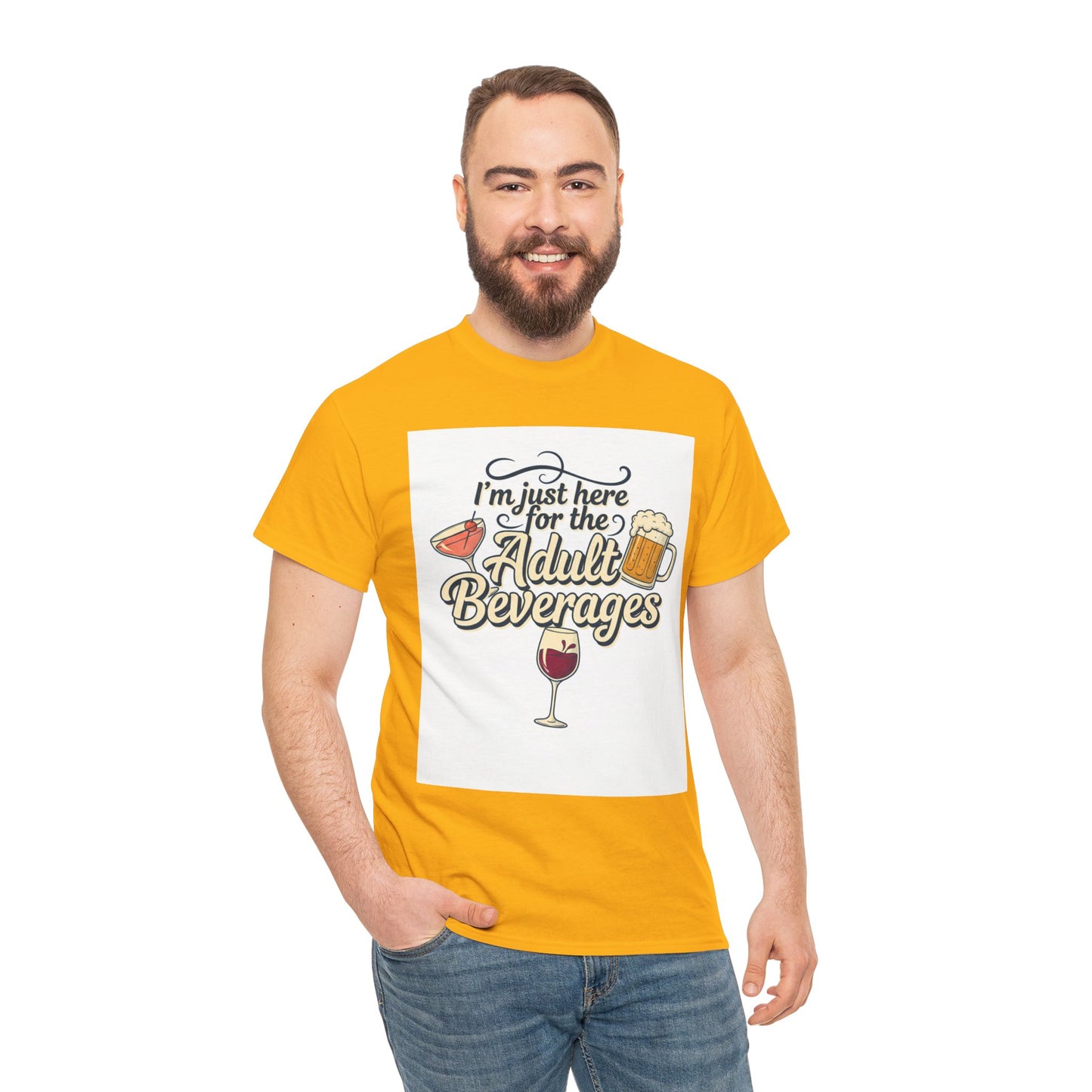 T-Shirt — "I'm Just Here for the Adult Beverages" Funny Wine & Beer Tee
