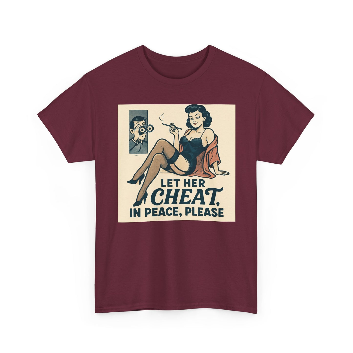 T-Shirt — Vintage Pinup “Let Her Cheat in Peace, Please” Graphic Tee