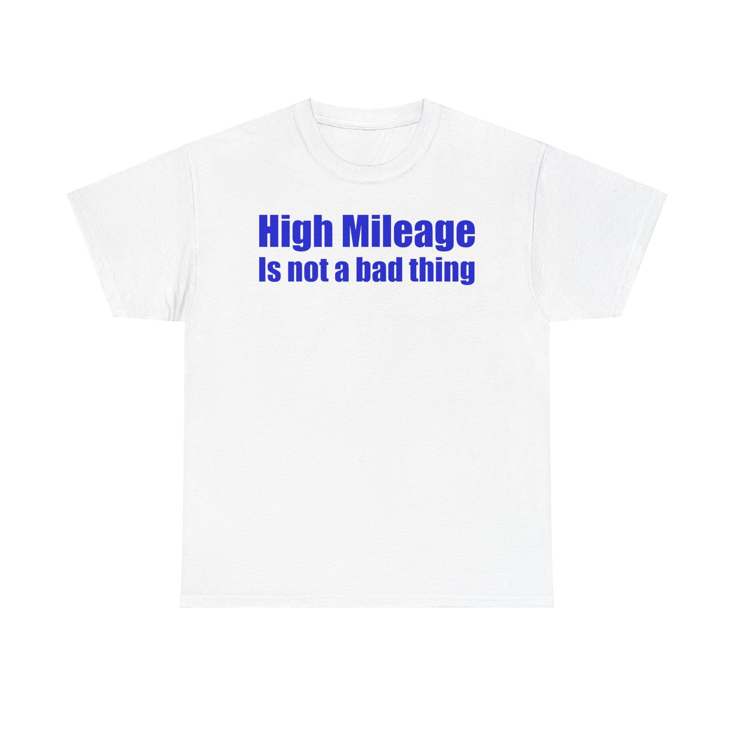 'High Mileage Is Not a Bad Thing'