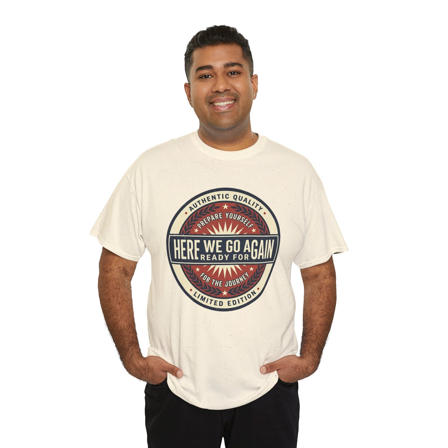 Here We Go Again Vintage Badge Tee — Retro Adventure Graphic T-Shirt