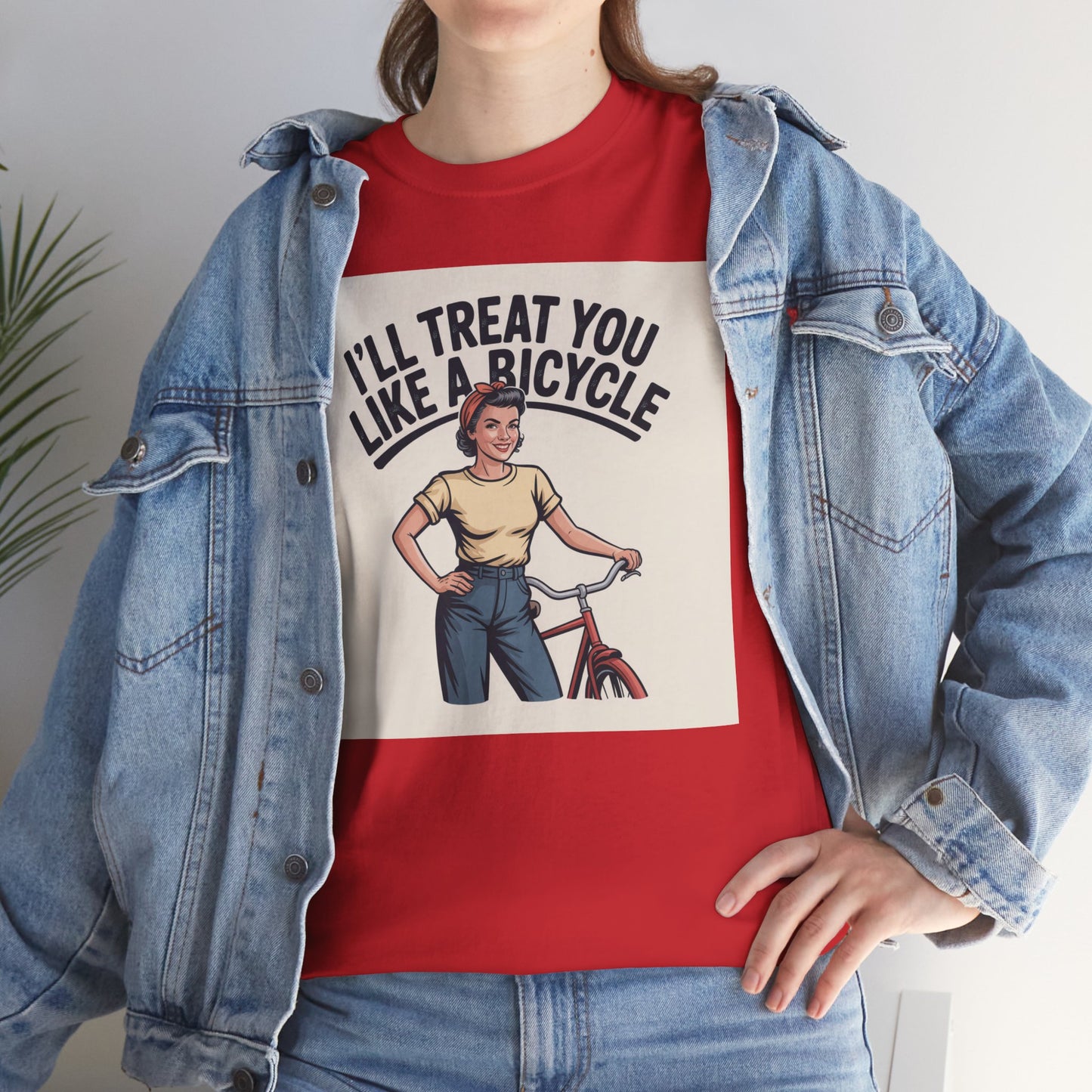 I'll Treat You Like a Bicycle Tee — Vintage Woman Biker Graphic T-Shirt