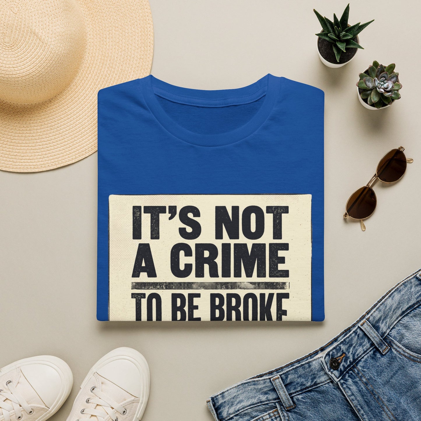 It's Not a Crime to Be Broke T-Shirt