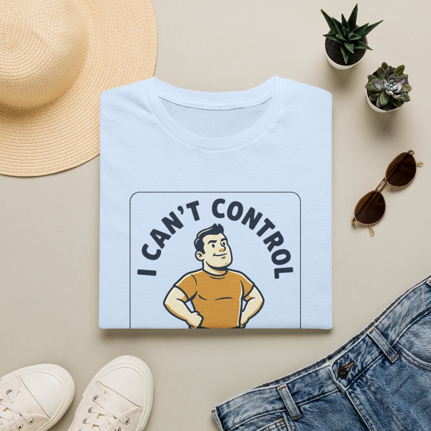 I Can’t Control My Height T‑Shirt — Funny Short Guy Humor Tee