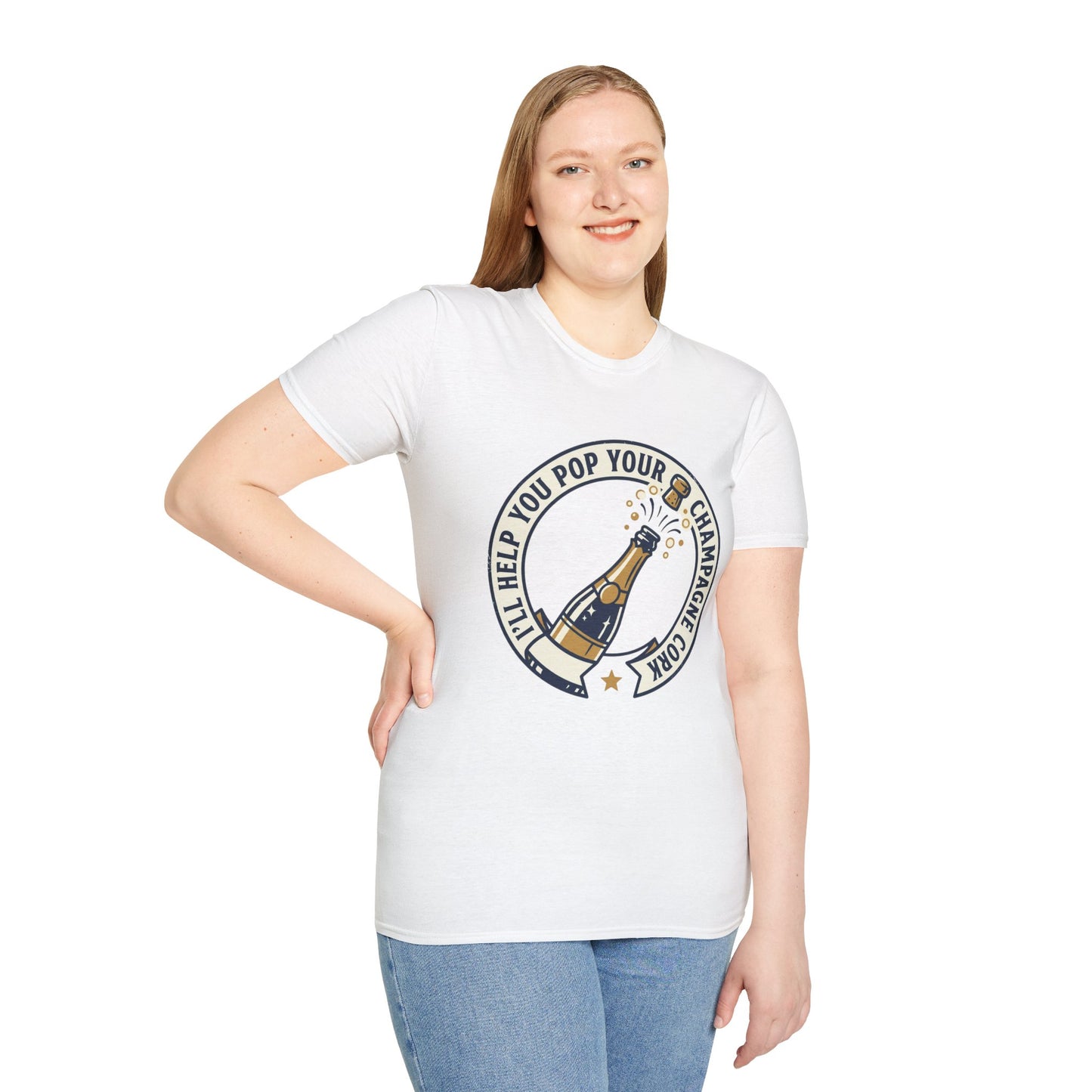 Champagne Cork Pop T-Shirt – "I’ll Help You Pop Your Champagne Cork" Celebration Tee