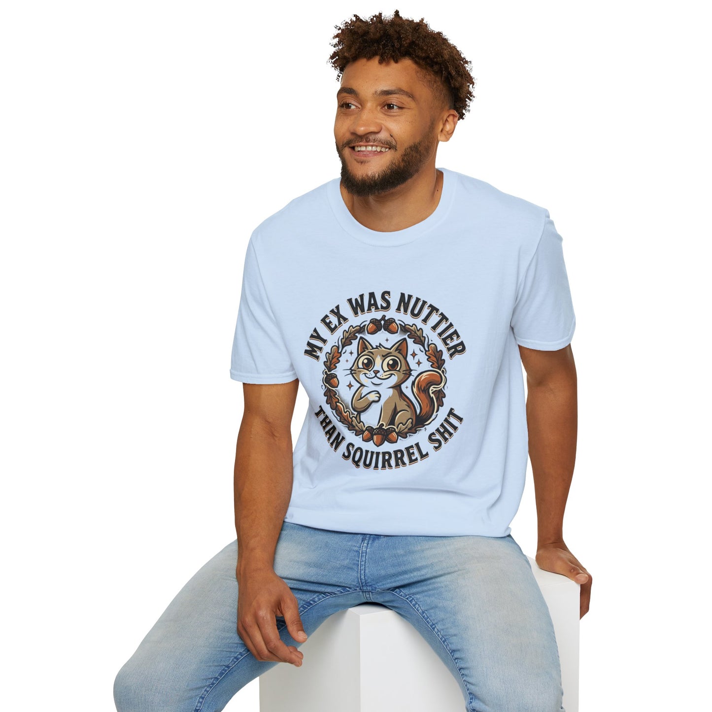 My Ex Was Nuttier Than Squirrel Shit T-Shirt