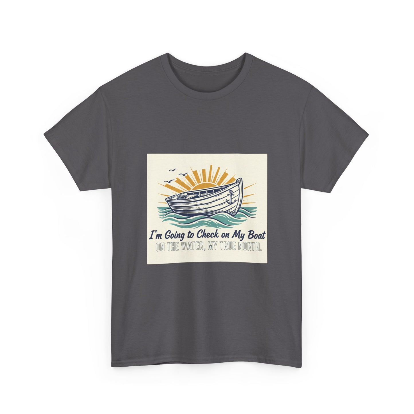 Boat T-Shirt — "I'm Going to Check on My Boat" Vintage Nautical Tee