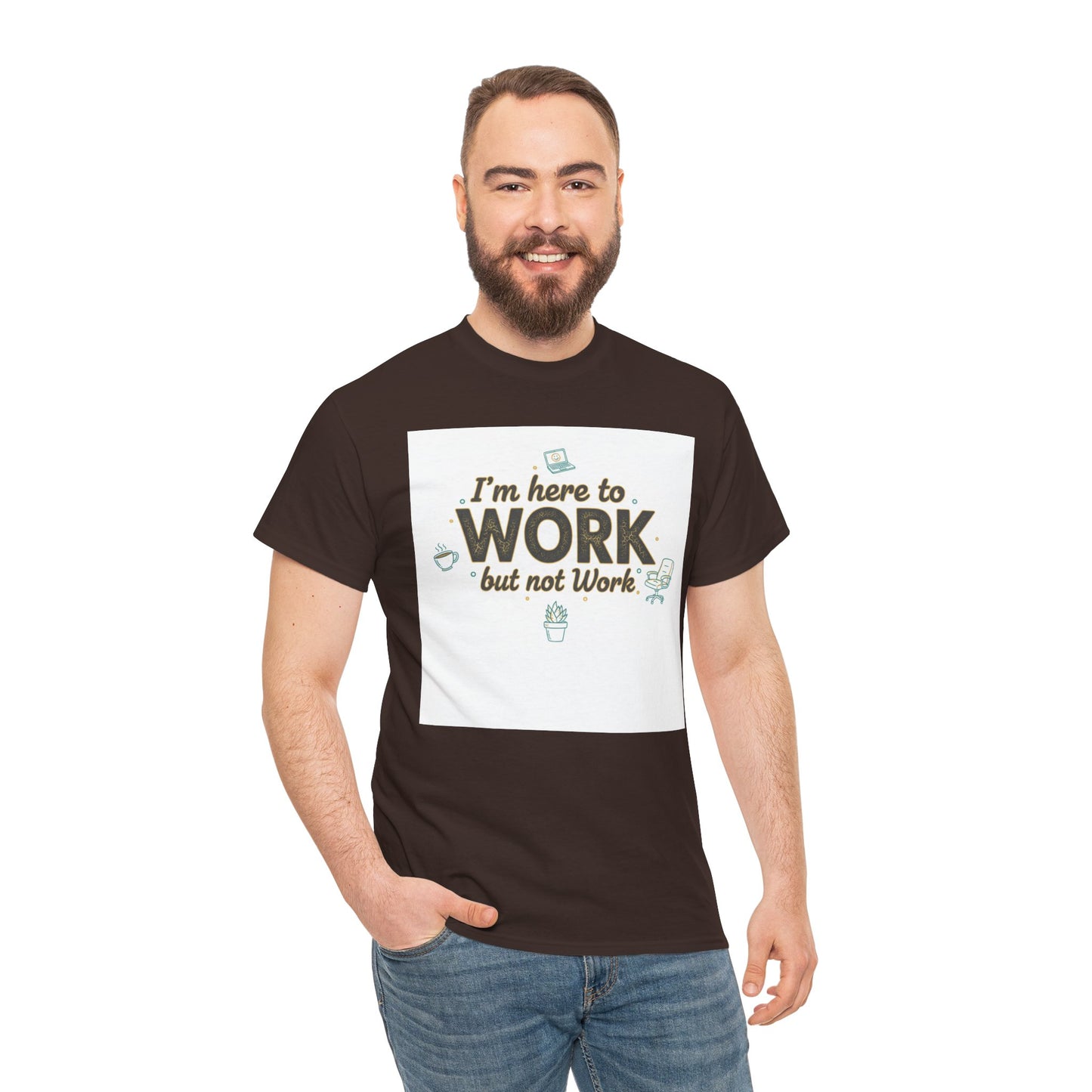 Work From Home Tee — "I'm Here to Work but not Work" Casual Remote Job T‑Shirt