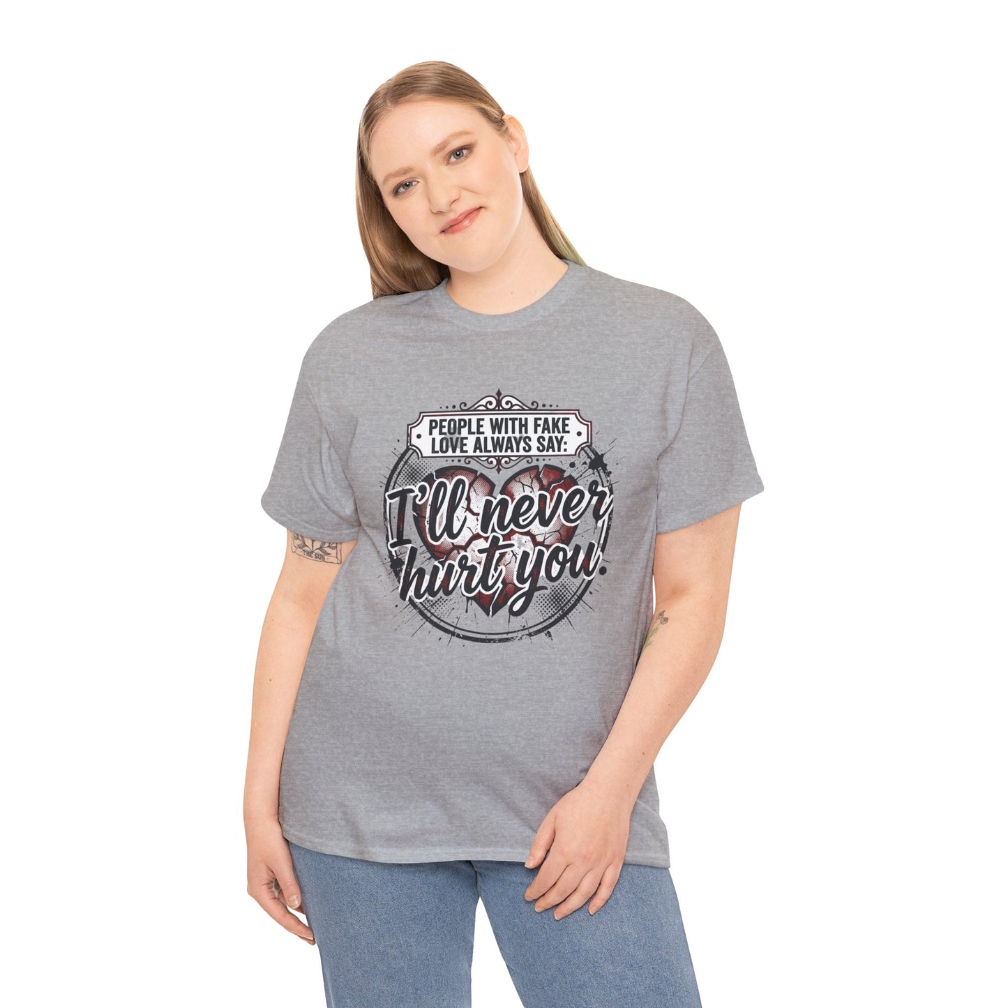 I’ll Never Hurt You Tee — Vintage Heart Quote T-Shirt for Sass & Self-Defense