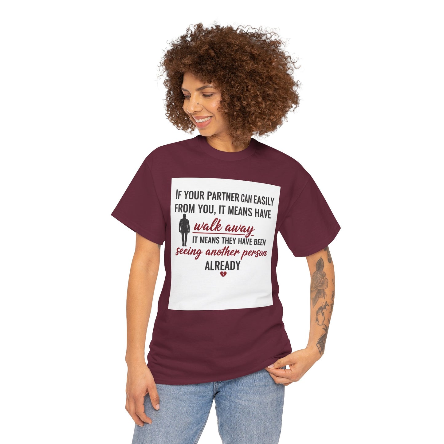 T‑Shirt — “If Your Partner Can Easily Walk Away” Relationship Quote Tee