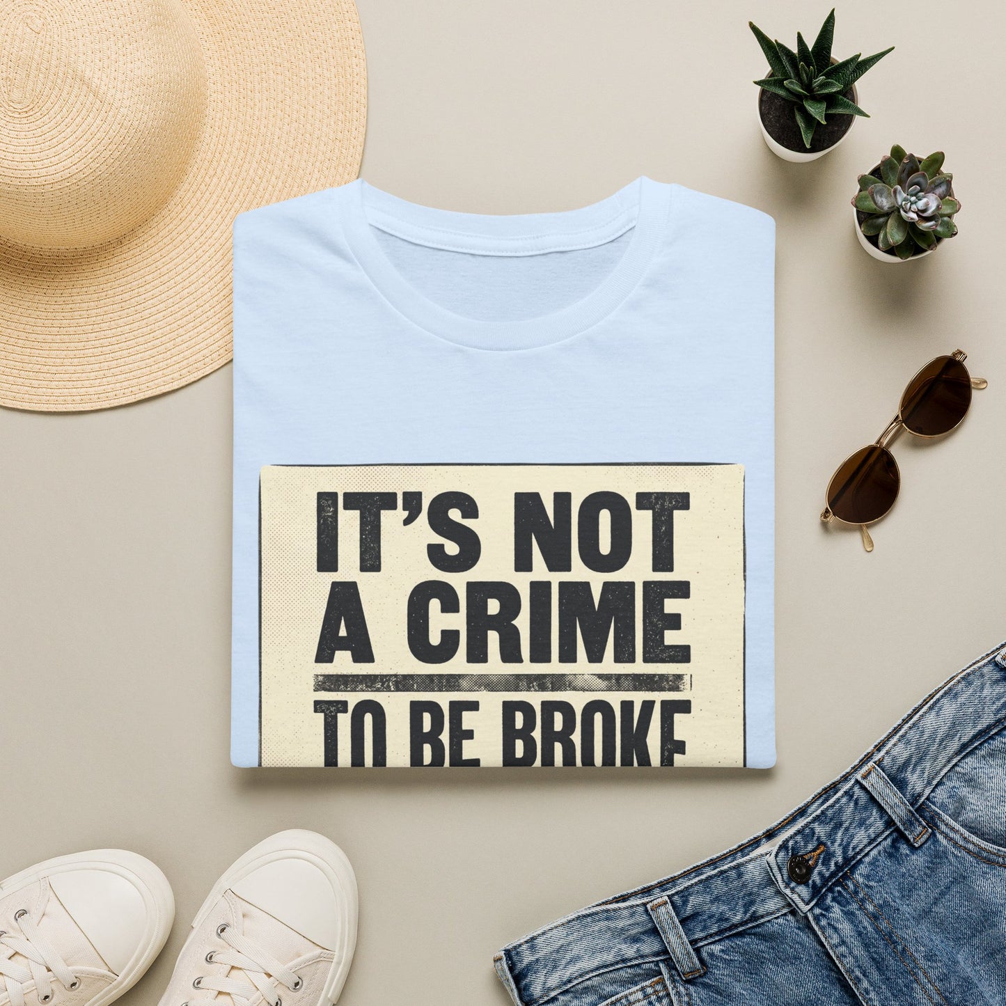 It's Not a Crime to Be Broke T-Shirt