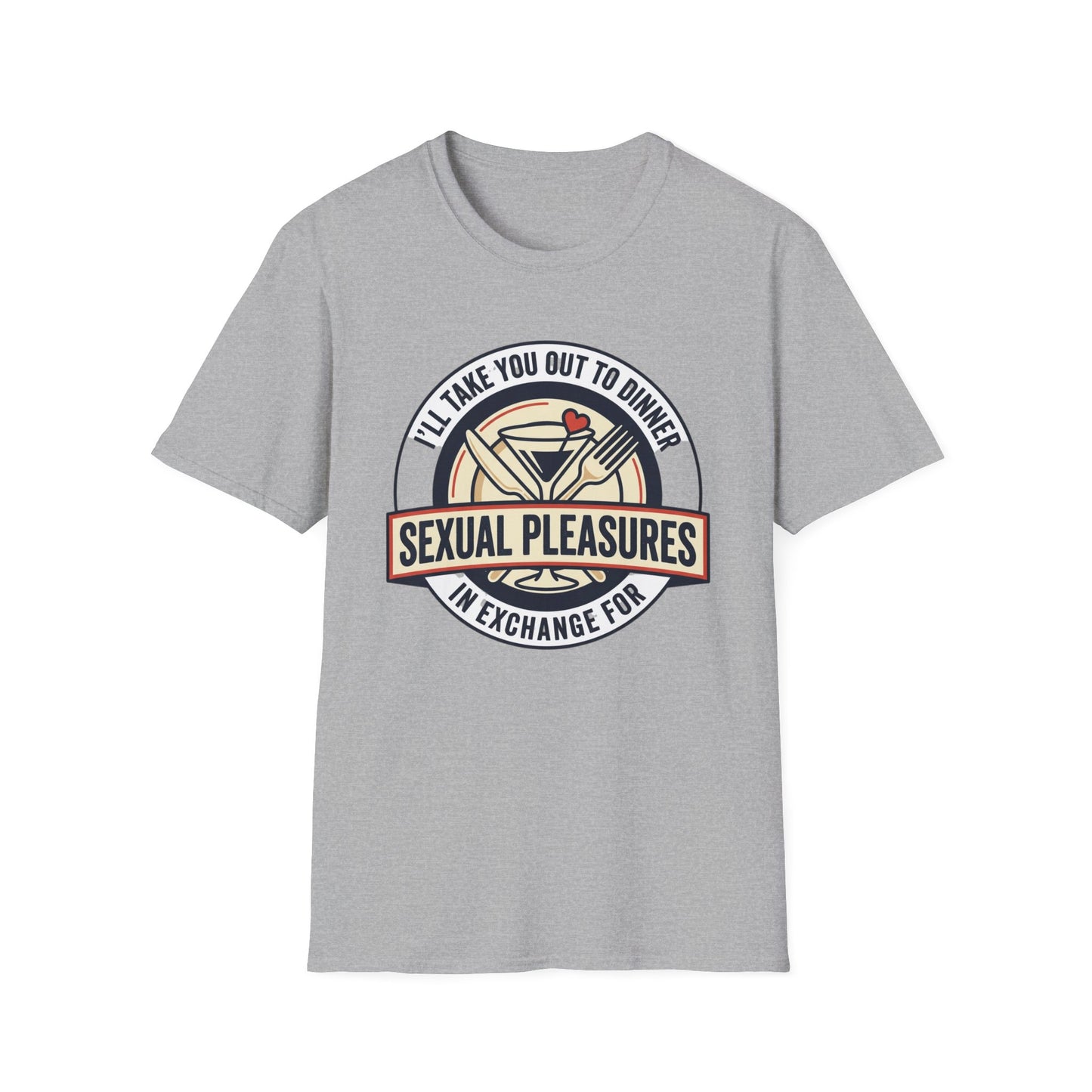 "I’ll Take You Out to Dinner" Sexual Pleasures Graphic Tee