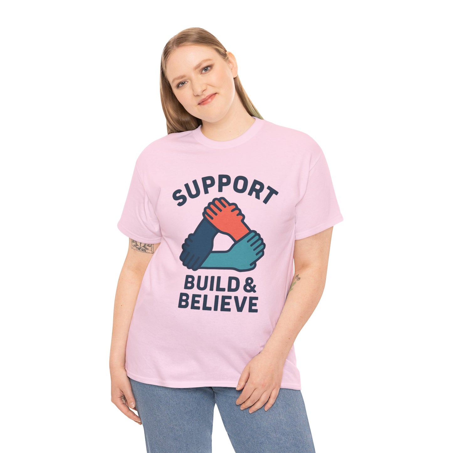 Support Build & Believe T-Shirt — Community Solidarity Graphic Tee