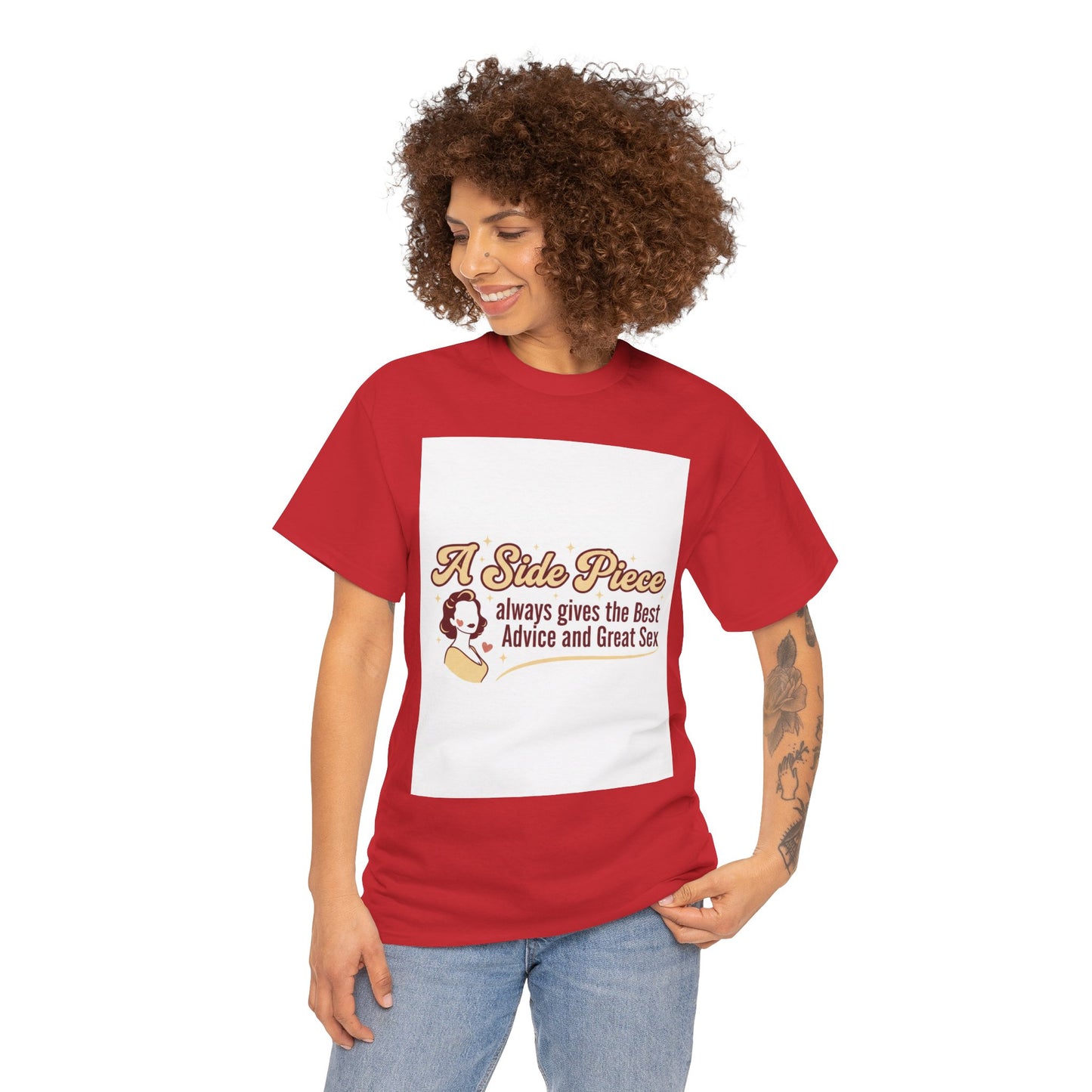 T-Shirt — “A Side Piece always gives the Best Advice and Great Sex” Graphic Tee