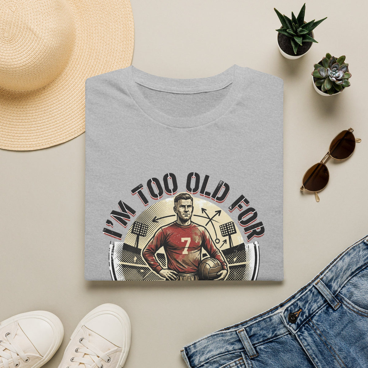 I'm Too Old for Games T-Shirt — Vintage Football Player Retro Tee