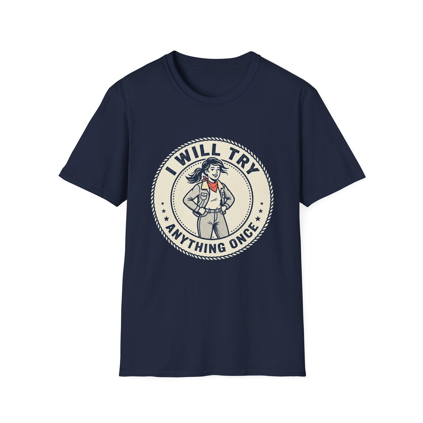I Will Try Anything Once T-Shirt — Retro Adventurous Vintage Badge Tee