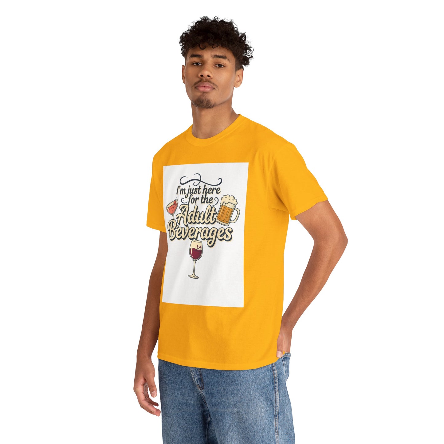 T-Shirt — "I'm Just Here for the Adult Beverages" Funny Wine & Beer Tee