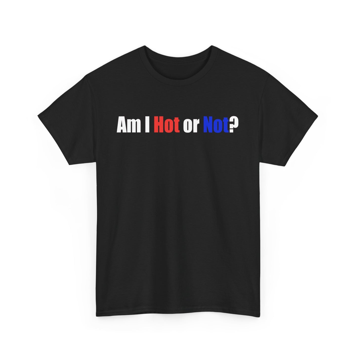 Hot Not Unisex Heavy Cotton Tee - Funny Graphic T-Shirt for Casual Wear
