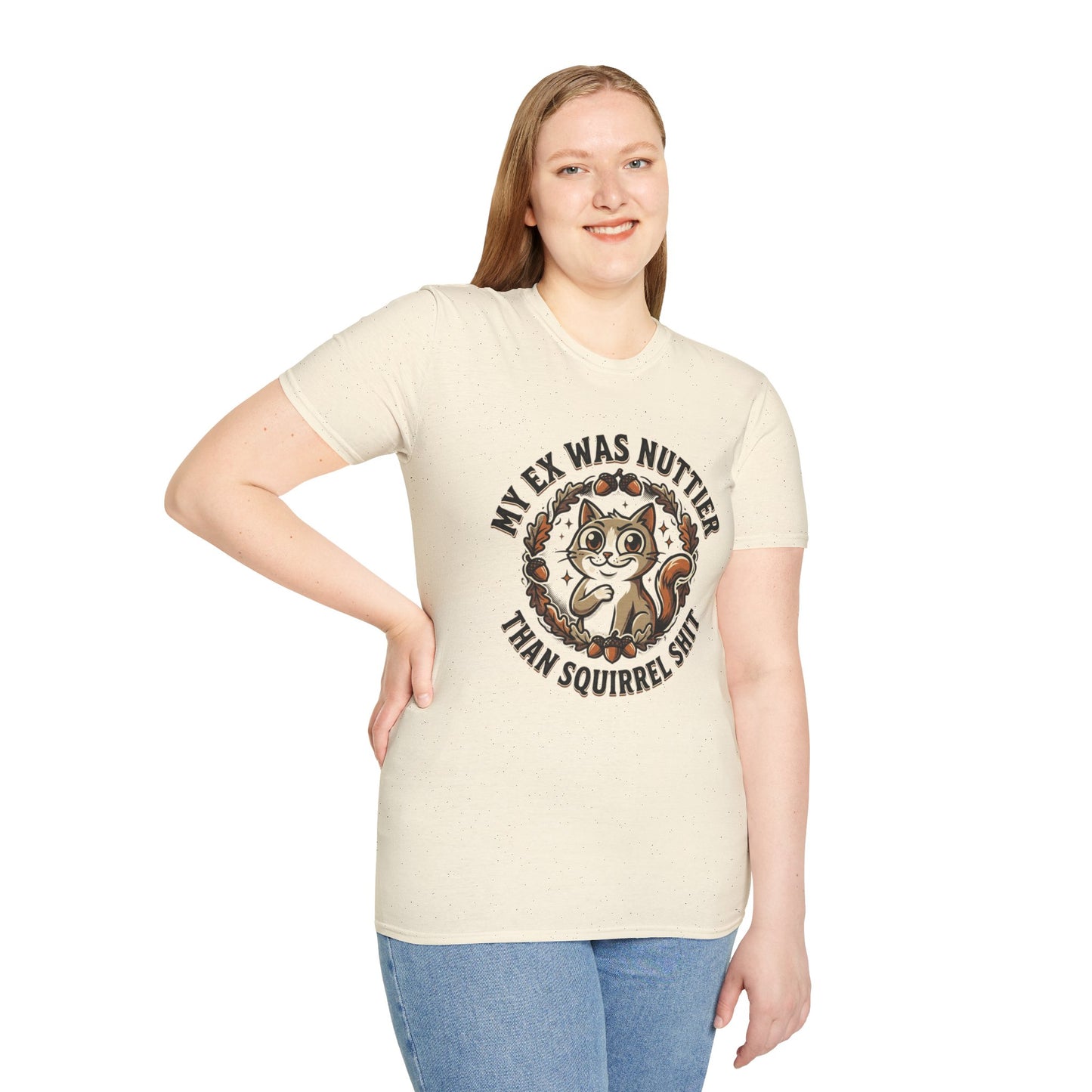 My Ex Was Nuttier Than Squirrel Shit T-Shirt