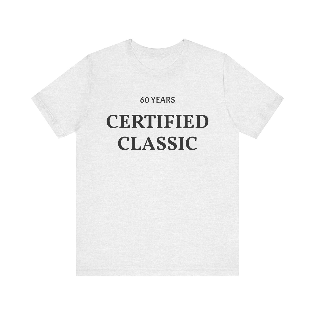 Certified Classic 60 Years T-Shirt