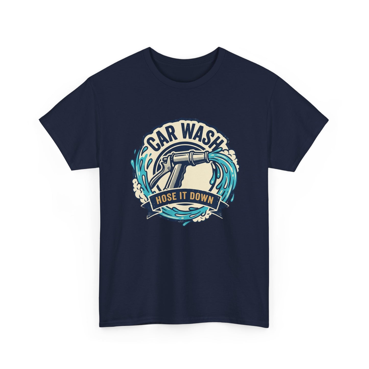 Car Wash T-Shirt — "Hose It Down" Graphic Tee for Auto Enthusiasts