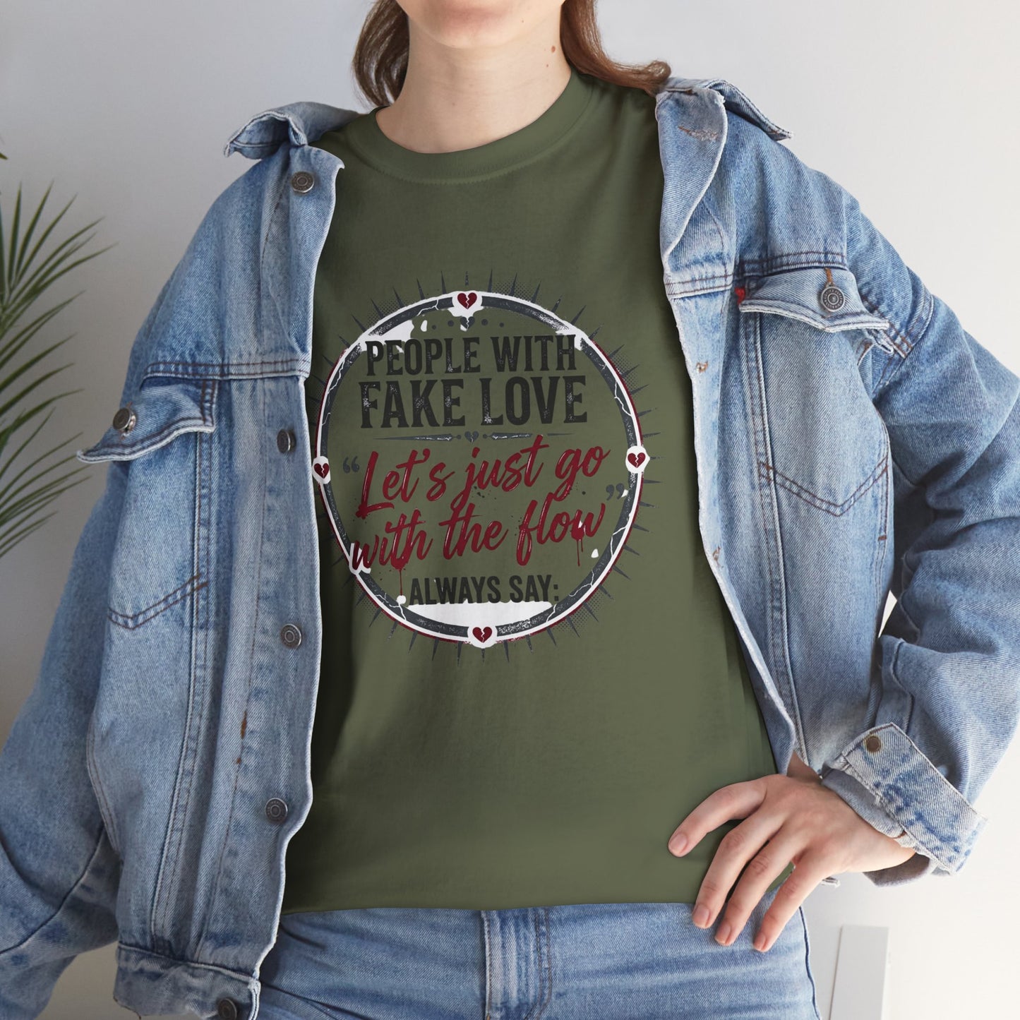 “People With Fake Love: ‘Let’s Just Go With the Flow’” Graphic T-Shirt