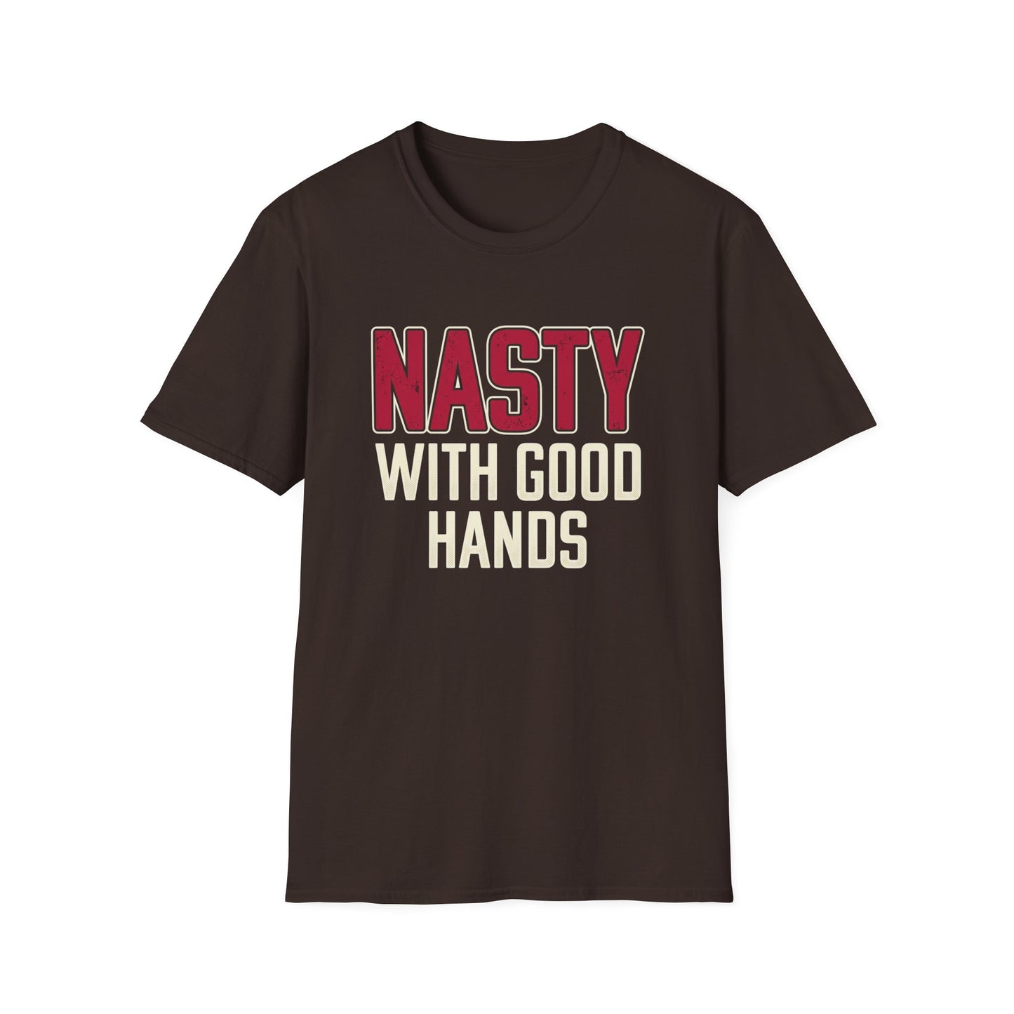 "NASTY With Good Hands" Bold Lettering Graphic Tee