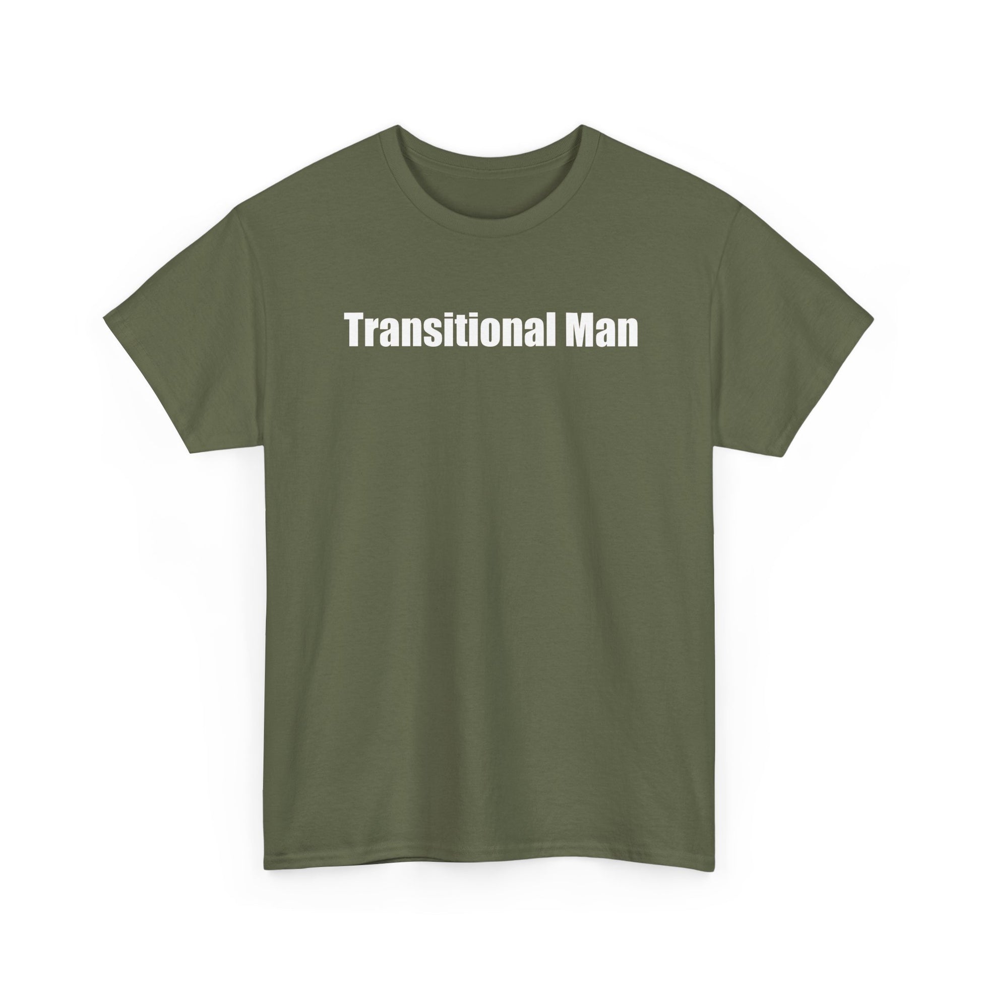 Transitional Man Tee — Bold Text Gender Transition Awareness Shirt Printify