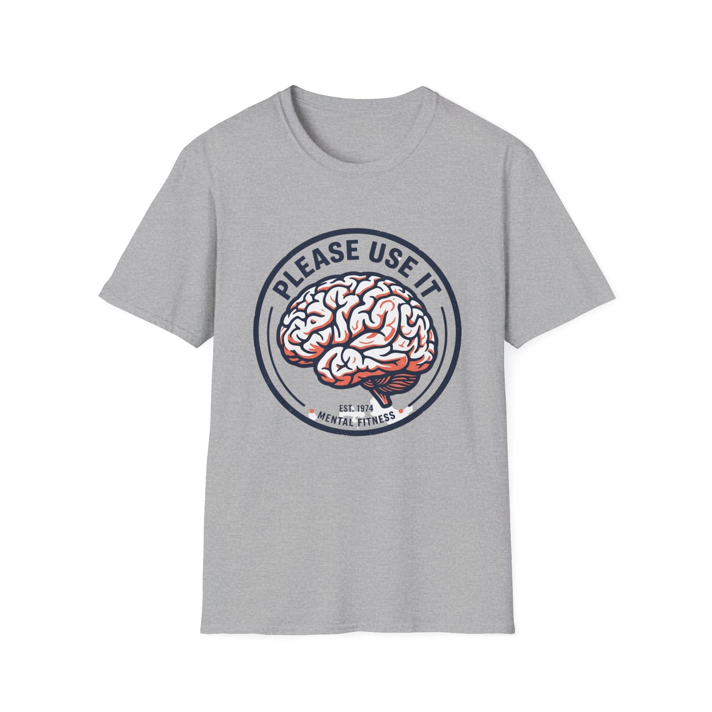 Please Use It Brain Graphic T-Shirt — Funny Mental Fitness Tee