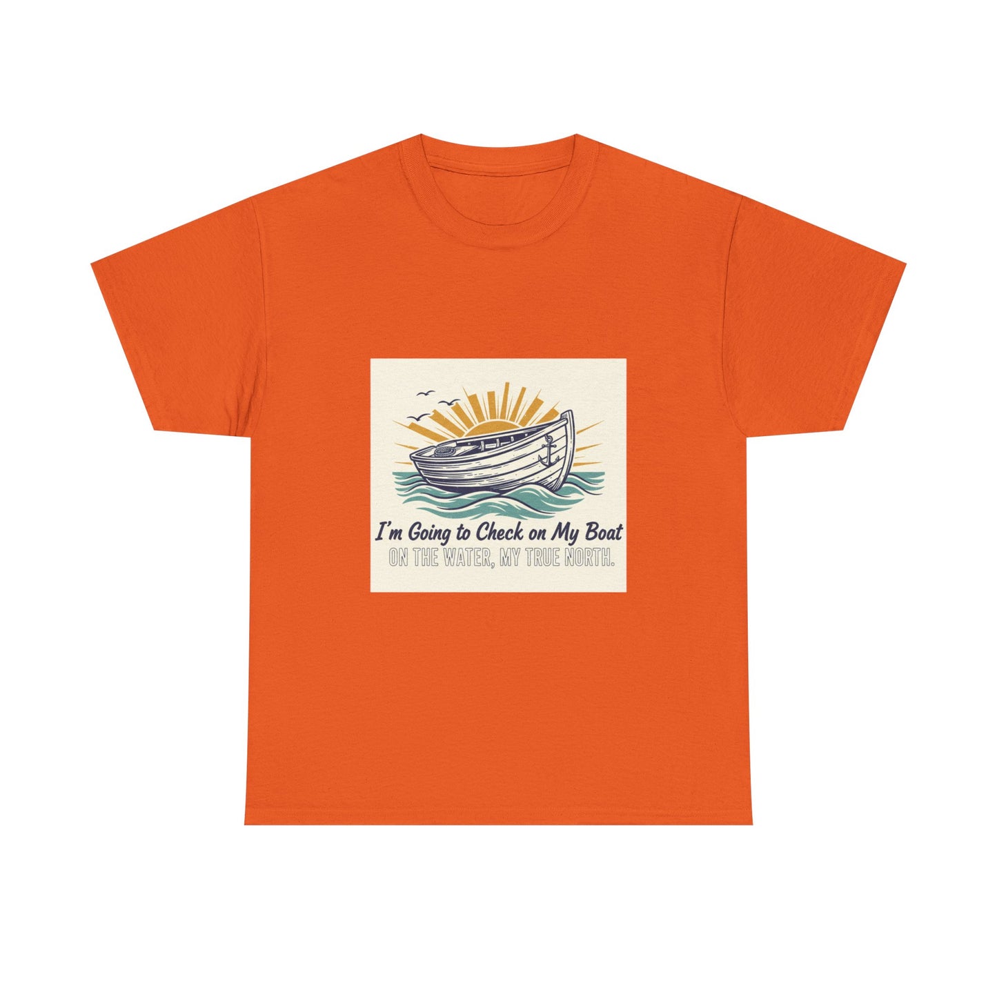 Boat T-Shirt — "I'm Going to Check on My Boat" Vintage Nautical Tee