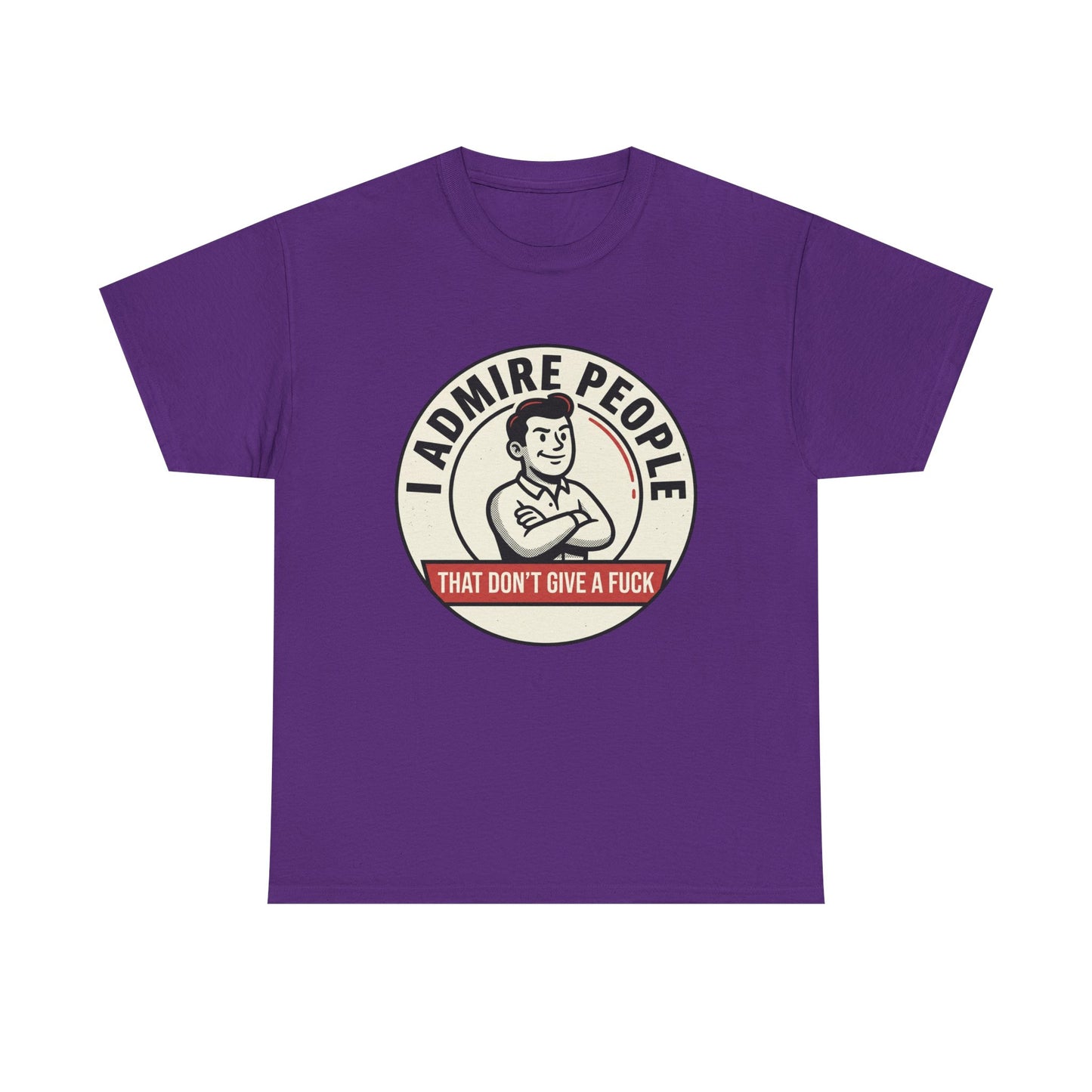 "I Admire People That Don’t Give a F***" Retro Badge