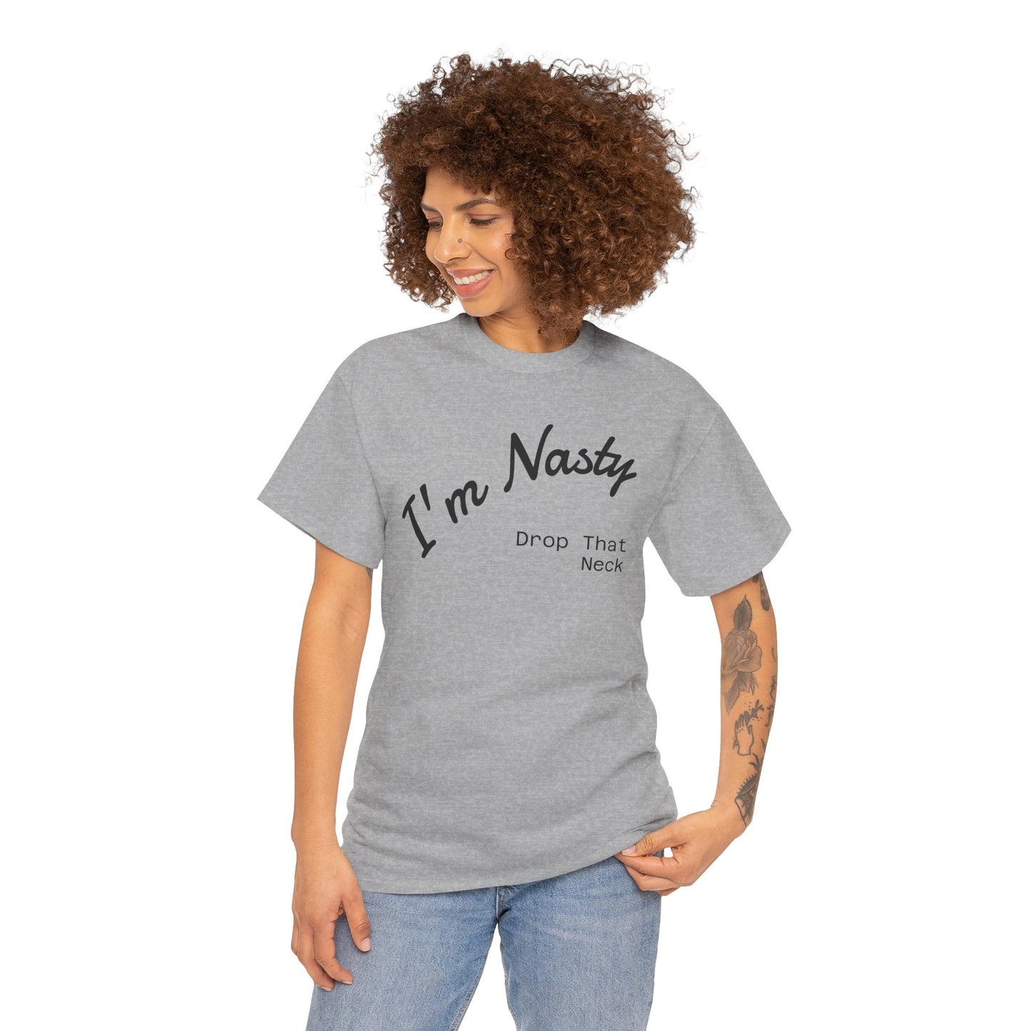 I'm Nasty, Drop That Neck