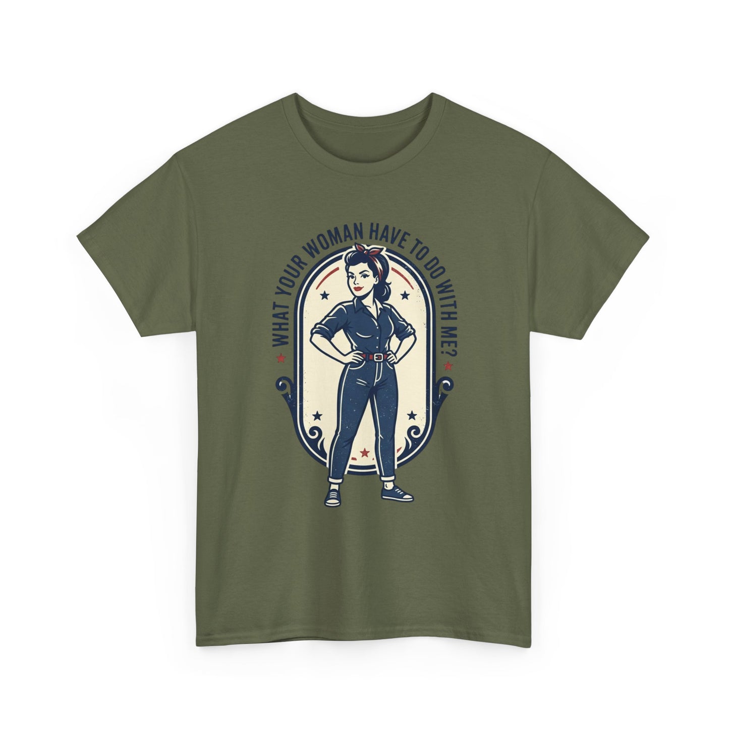 'What Your Woman Have To Do With Me?' Retro Pin-Up Graphic Tee