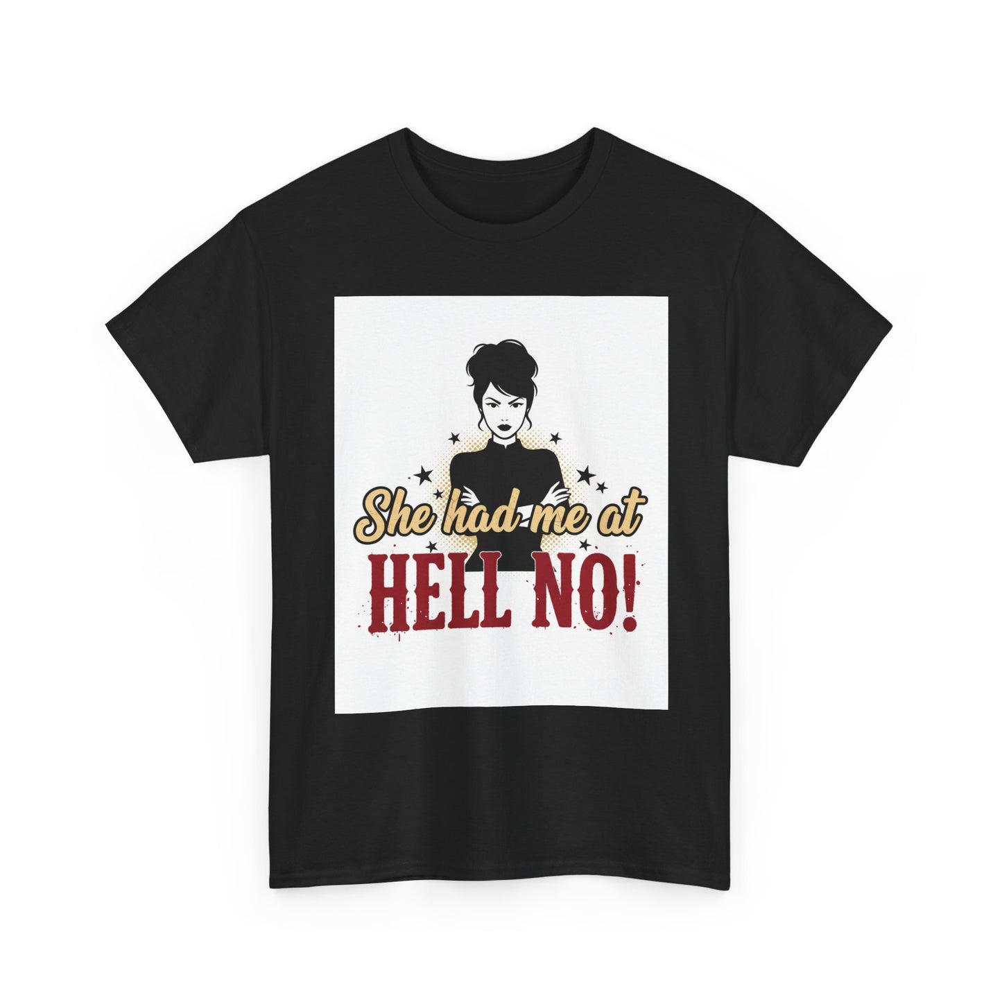 She Had Me At Hell No! Tee – Sassy Retro Graphic T-Shirt