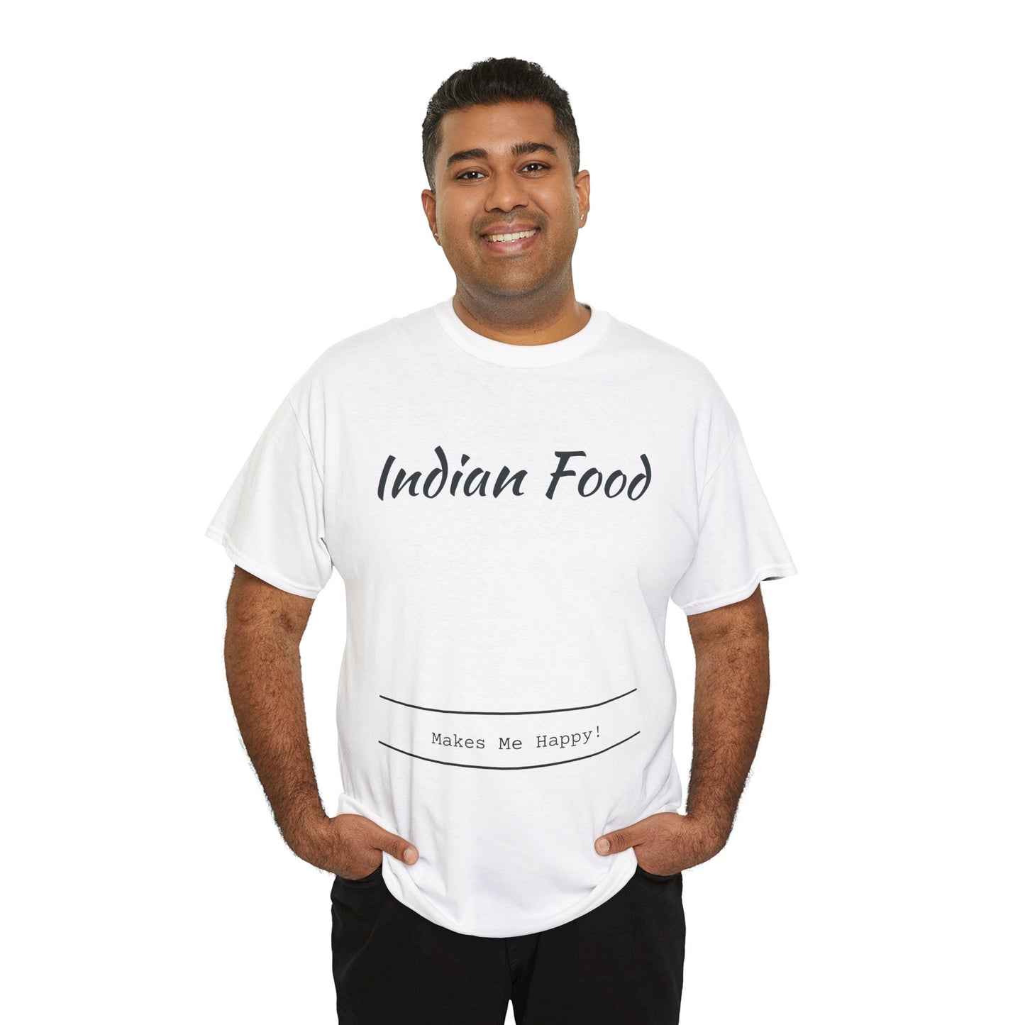 Indian Food Makes Me Happy