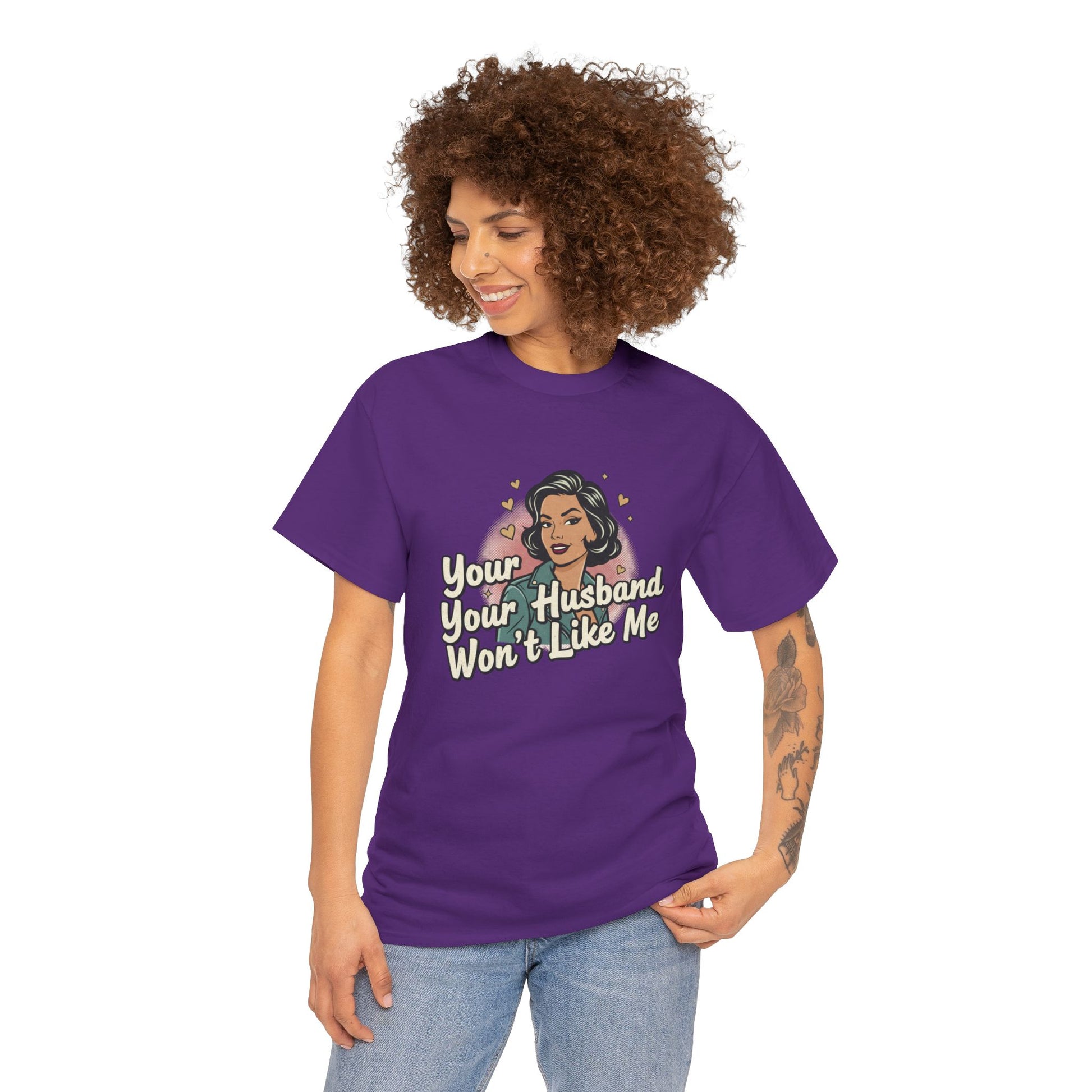 Graphic Tee — Retro Pinup "Your Husband Won't Like Me" Statement Shirt Printify