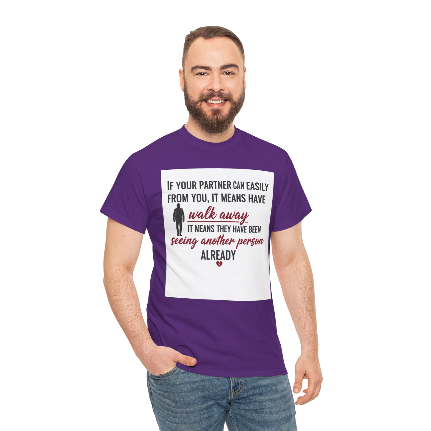 T‑Shirt — “If Your Partner Can Easily Walk Away” Relationship Quote Tee