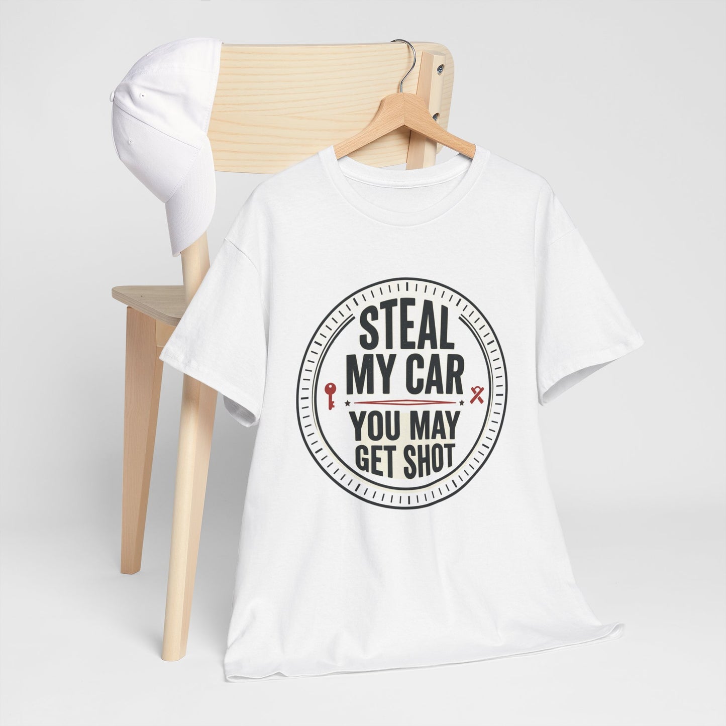 “Steal My Car You May Get Shot” Funny Garage & Car Owner Tee