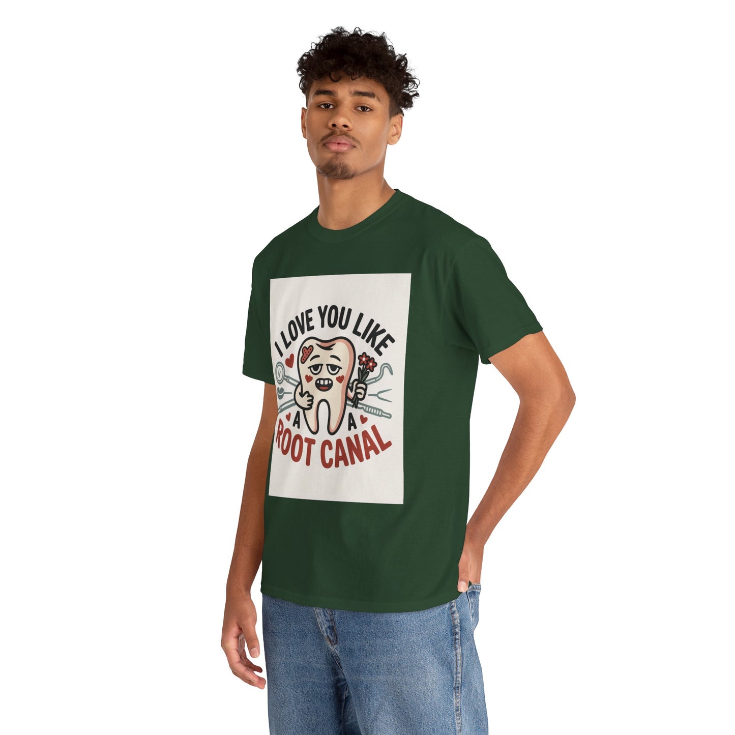 T-Shirt — I Love You Like a Root Canal Cute Tooth Funny Dental Tee