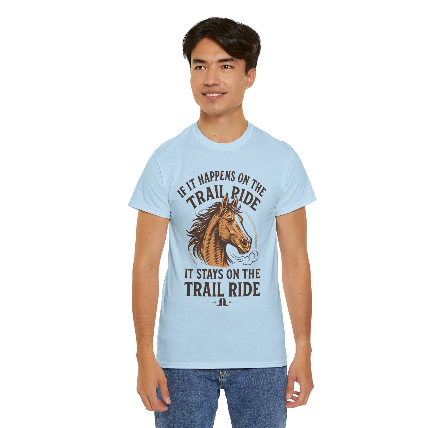 Trail Ride T-Shirt — "If It Happens On The Trail Ride, It Stays On The Trail Ride" Horse Tee