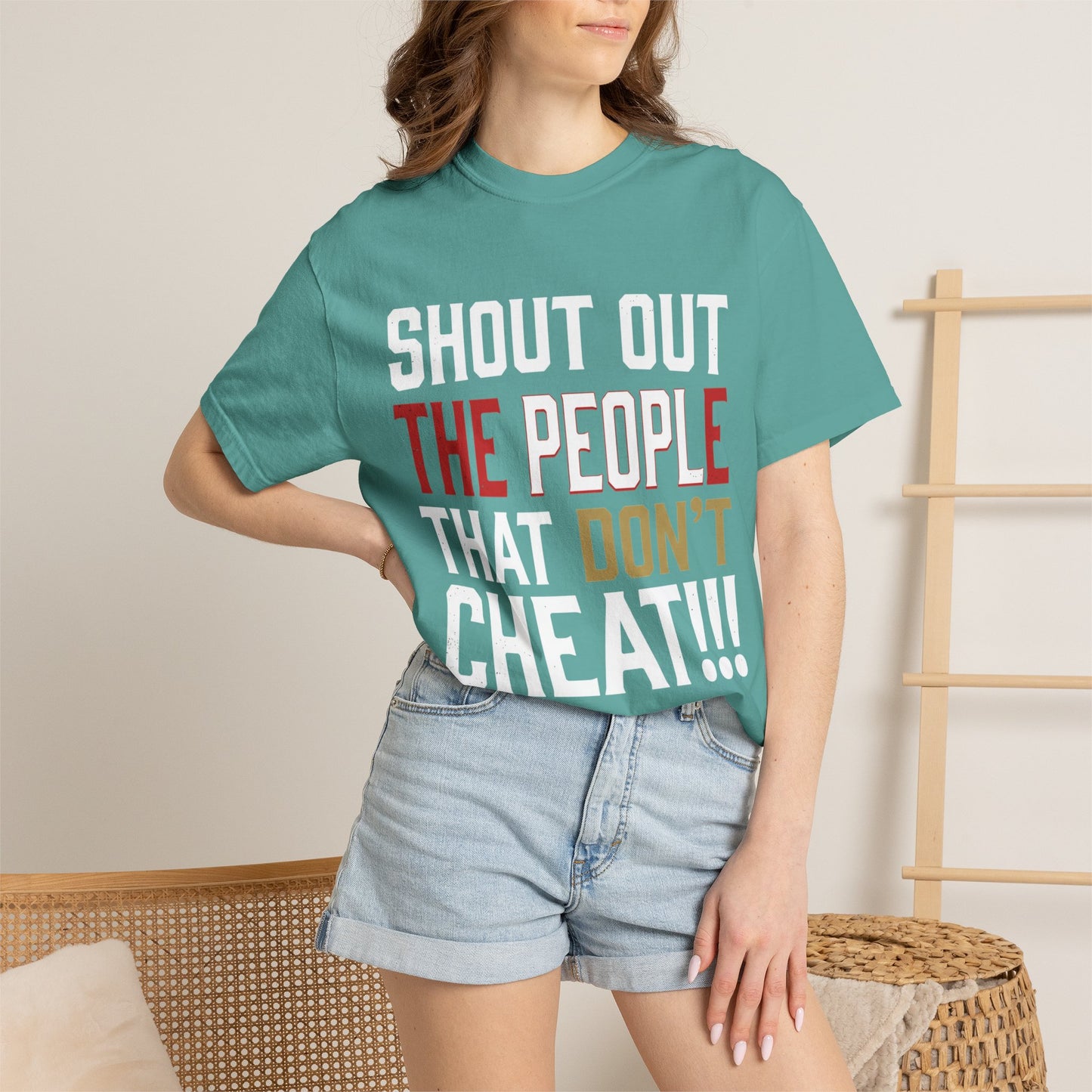Shout Out The People That Don't Cheat!!! T-Shirt — Funny Honesty Statement Tee