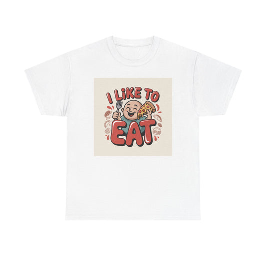 I Like To Eat T-Shirt — Funny Food Lover Graphic Tee