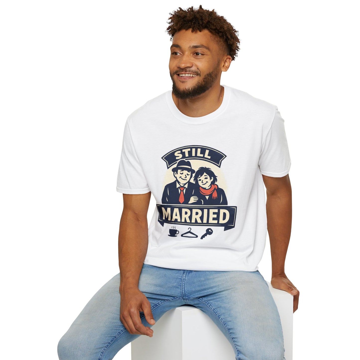 Still Married T-Shirt – Funny Married Couple Graphic Tee for Anniversary & Everyday Wear
