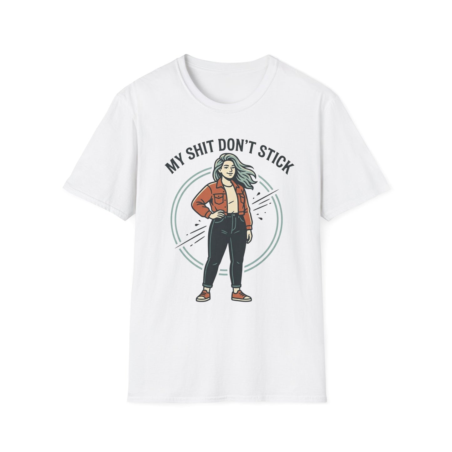 T‑Shirt — “My Shit Don’t Stick” Confident Woman Graphic Tee Printify