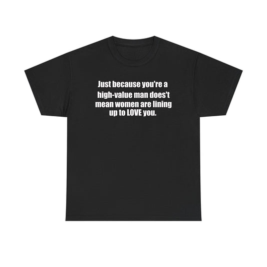 High Valued Man- Casual Comfort for Every Day