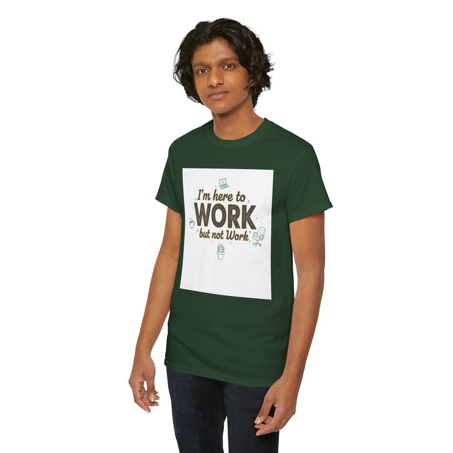 Work From Home Tee — "I'm Here to Work but not Work" Casual Remote Job T‑Shirt