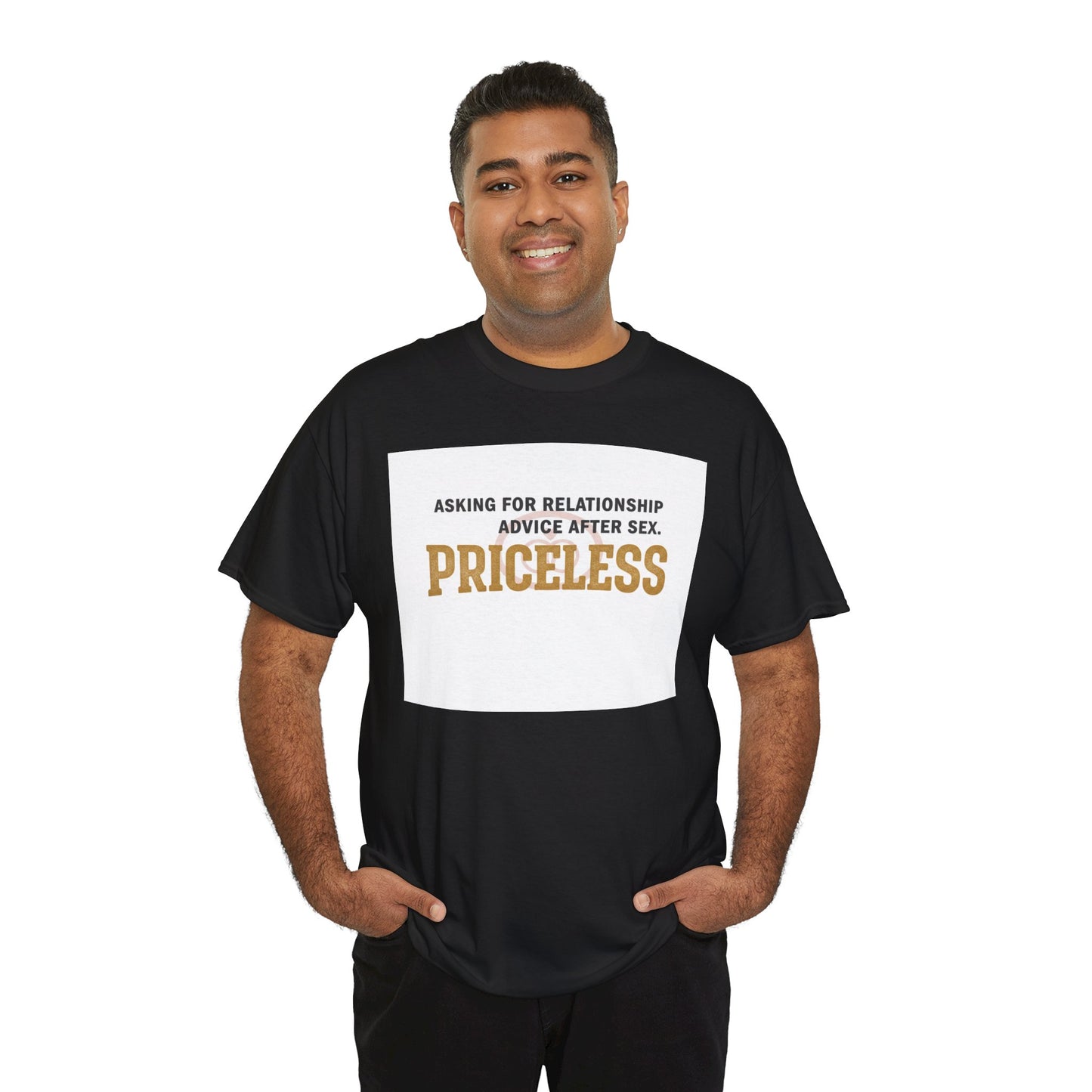 Priceless Funny Graphic Tee — "Asking for Relationship Advice After Sex" Casual Cotton Shirt