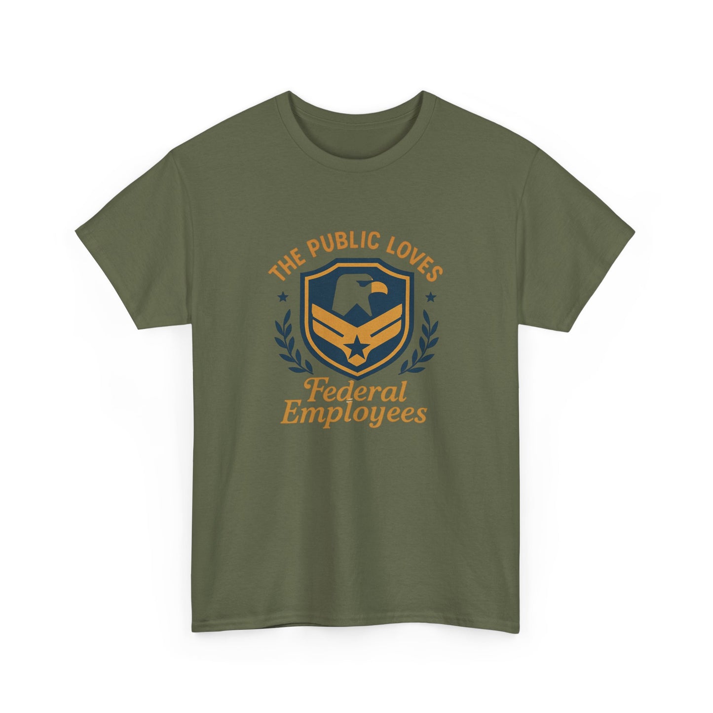 Federal Employees Tee – “The Public Loves Federal Employees” Patriotic Badge Shirt
