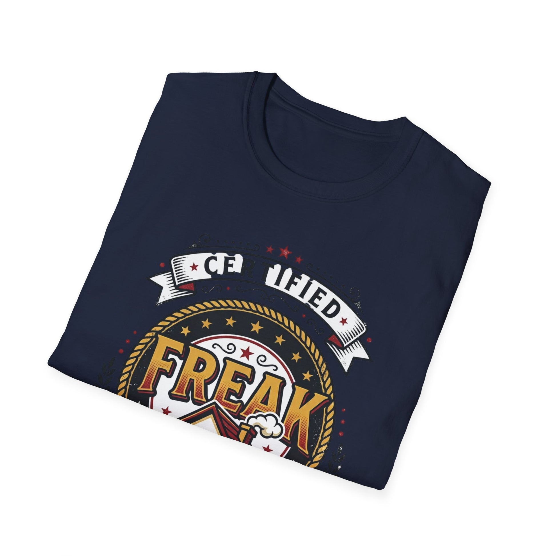 Certified Freak In The House Graphic T-Shirt Printify