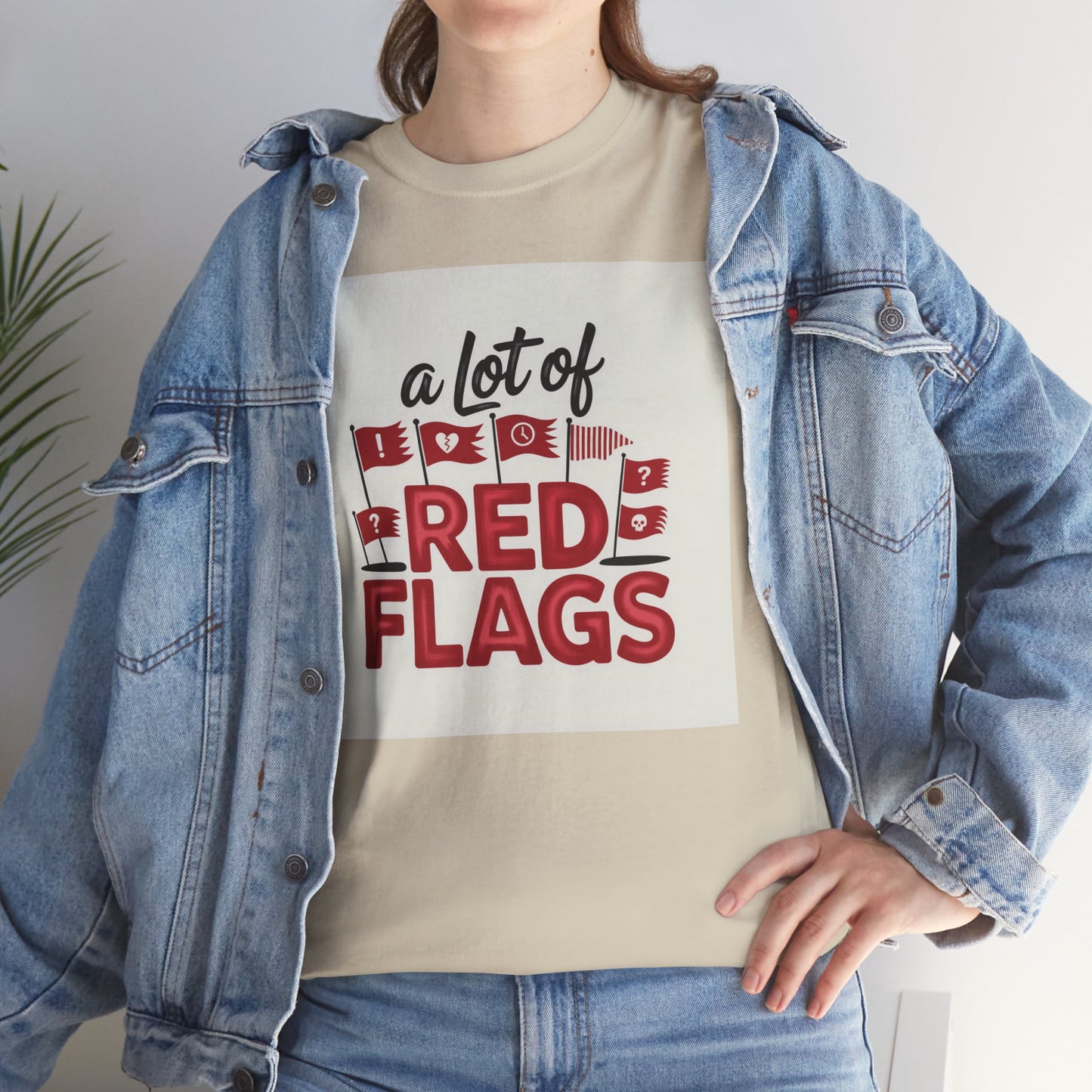 T-Shirt — “A Lot of Red Flags” Funny Relationship Humor Tee