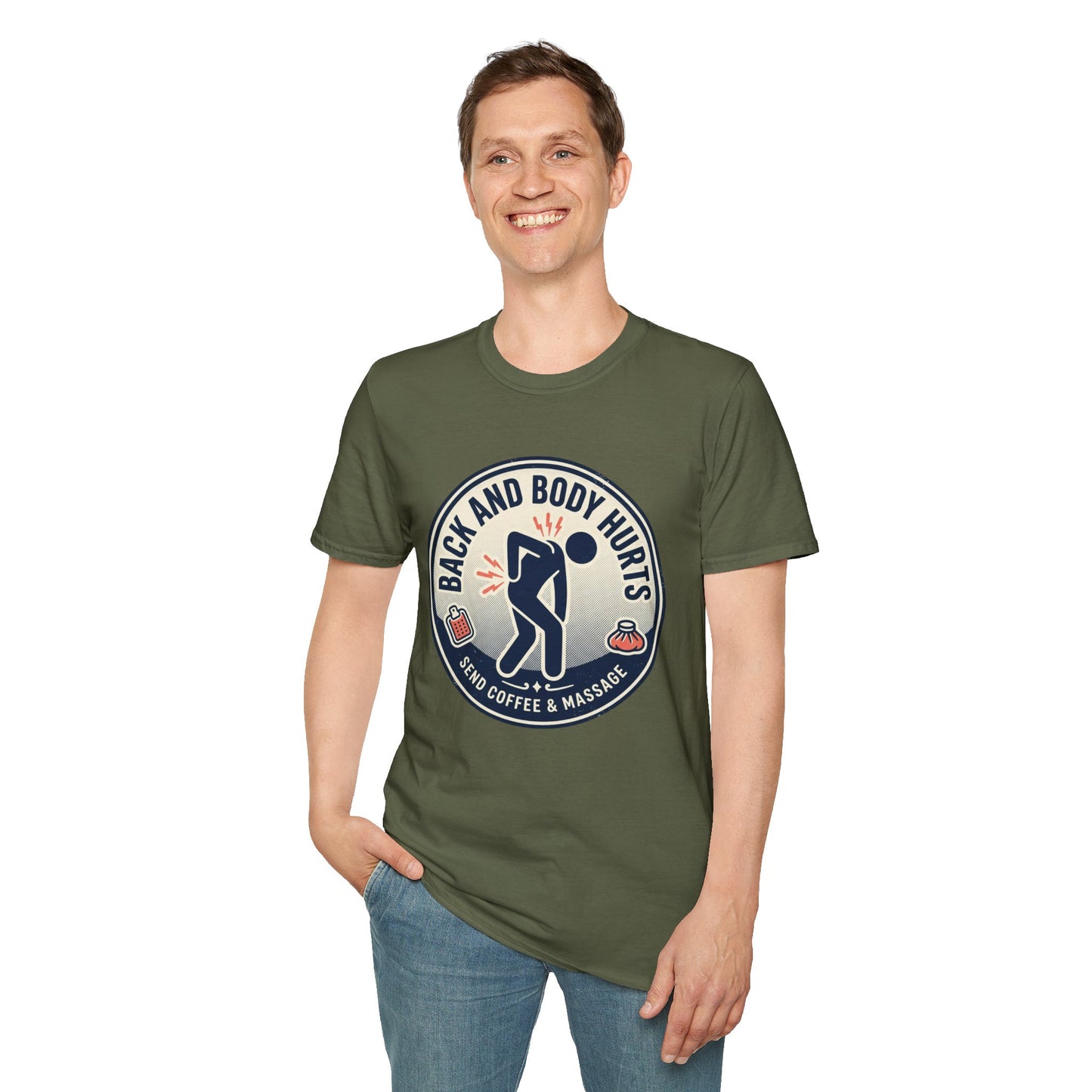 Back and Body Hurts T-Shirt – Funny Pain Relief Graphic Tee (Send Coffee & Massage)